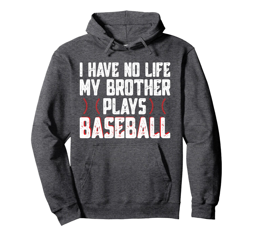 I Have No Life My Brother Plays Hoodie - Aesthetic Graphic for Adults - T-Shirt, Sweatshirt, Hoodie