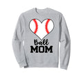 Ball Mom Funny Baseball Player Mom Sweatshirt - Graphic Print Unisex - T-Shirt, Sweatshirt, Hoodie