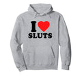 I Love Sluts I Heart Sluts Y2K Hoodie - Minimalist Print for Adults - T-Shirt, Sweatshirt, Hoodie