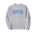 Chapel Hill North Carolina Nc Sweatshirt - Casual Everyday Wear Unisex - T-Shirt, Sweatshirt, Hoodie