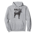 Funny Half Ass Donkey Mule Horse Lazy Hoodie - Graphic Print Men Women - T-Shirt, Sweatshirt, Hoodie