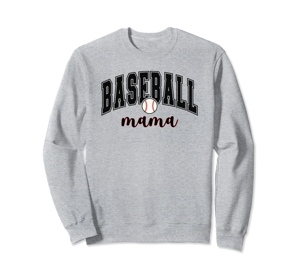 Baseball Mama Team Mom Or Sweatshirt - Casual Everyday Wear Men Women - T-Shirt, Sweatshirt, Hoodie