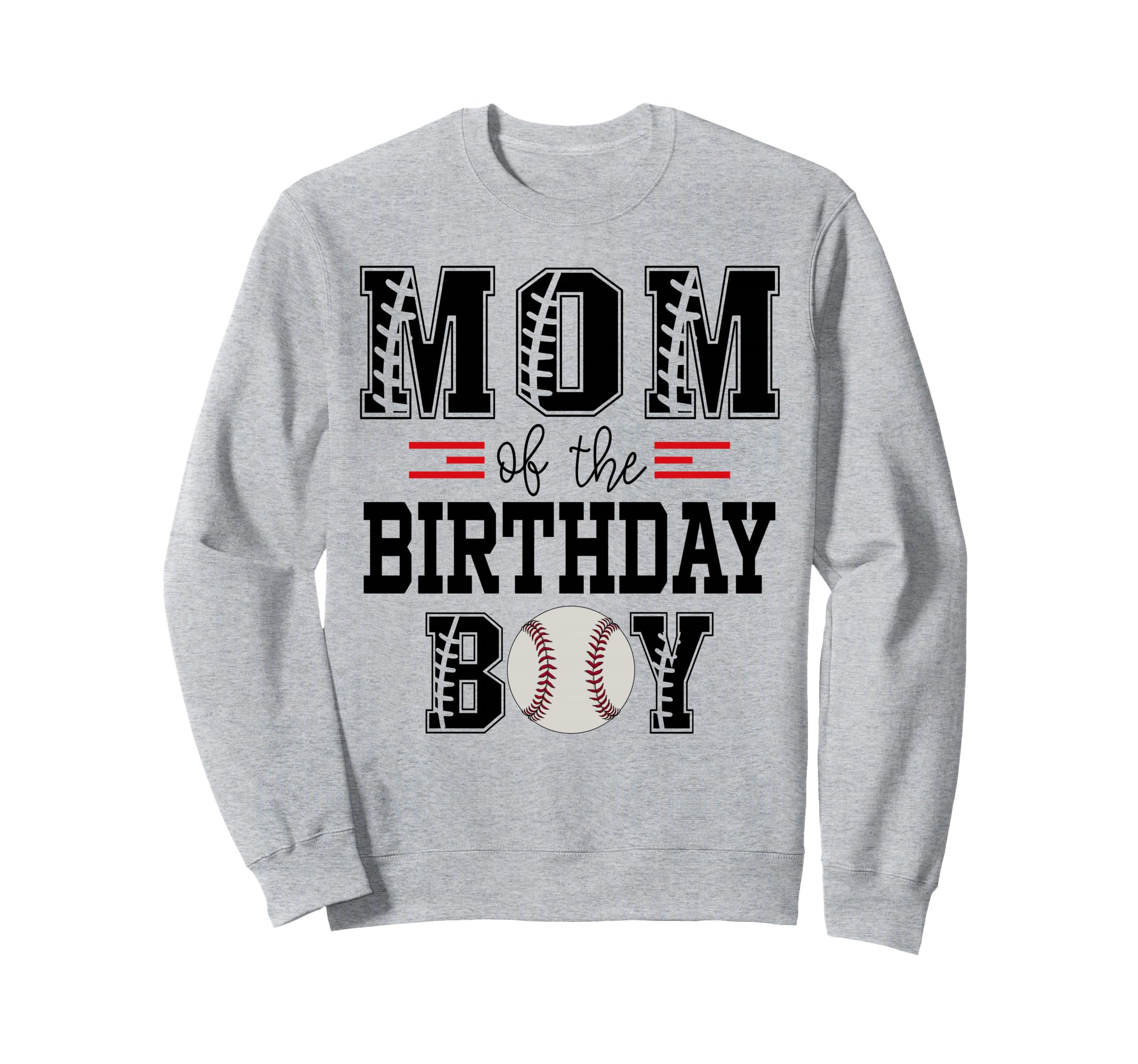 Mom Birthday Baseball Lover First Sweatshirt - Novelty Apparel for Adults - T-Shirt, Sweatshirt, Hoodie
