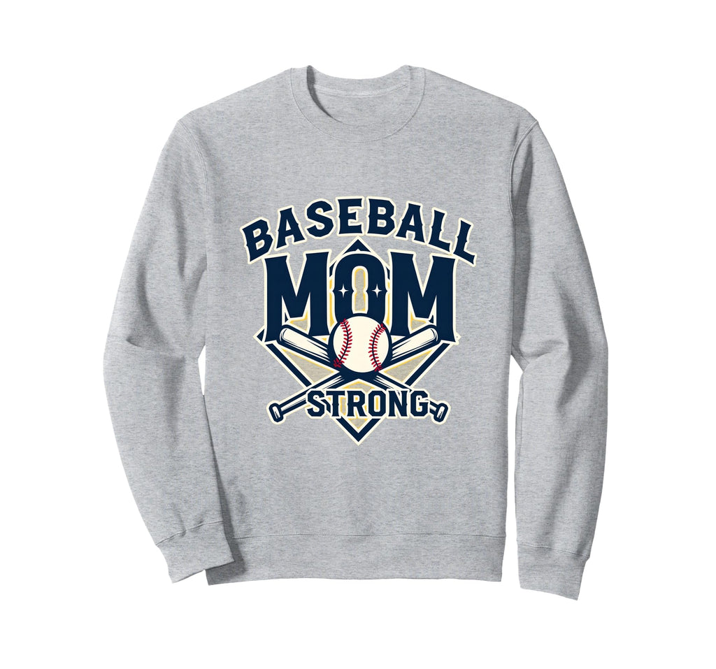 Baseball Mom Strong Sweatshirt - Aesthetic Graphic Unisex - T-Shirt, Sweatshirt, Hoodie