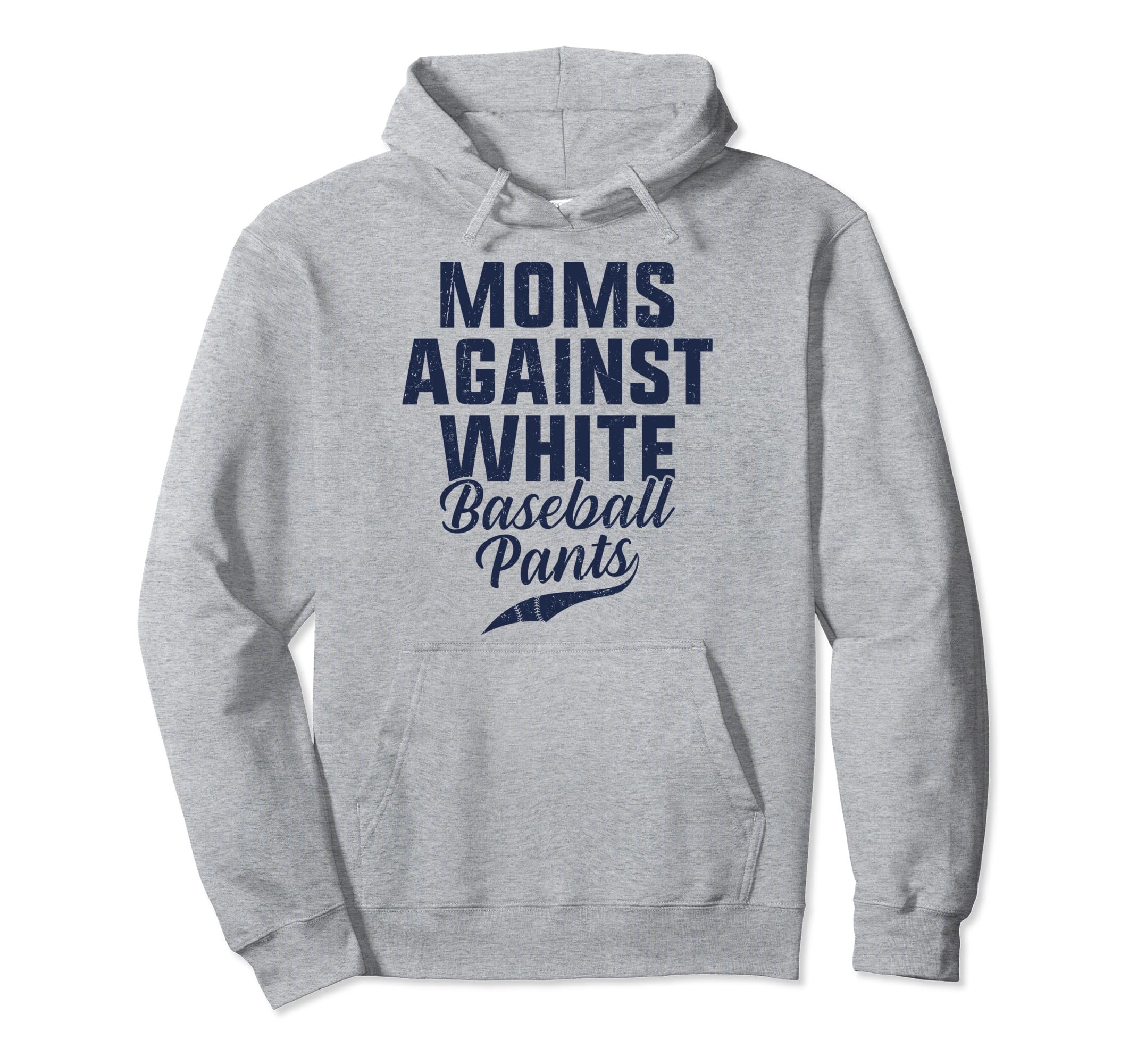 Moms Against White Baseball Pants Present Hoodie - Custom Art Print Unisex - T-Shirt, Sweatshirt, Hoodie