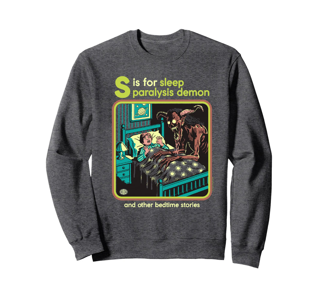 Steven Rhodes S Is Sleep Paralysis Sweatshirt - Novelty Apparel Men Women - T-Shirt, Sweatshirt, Hoodie