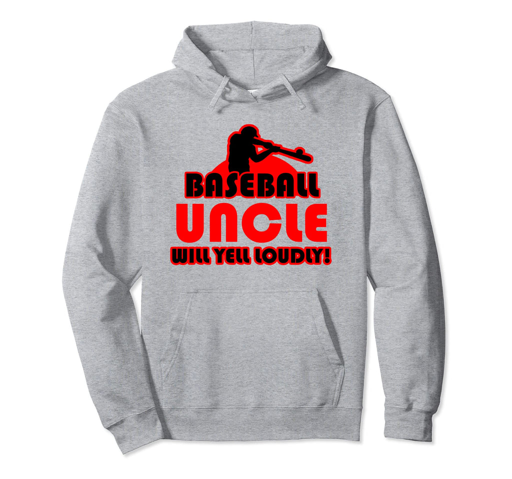 Baseball Uncle Baseball Uncle Will Yell Hoodie - Minimalist Print Unisex - T-Shirt, Sweatshirt, Hoodie