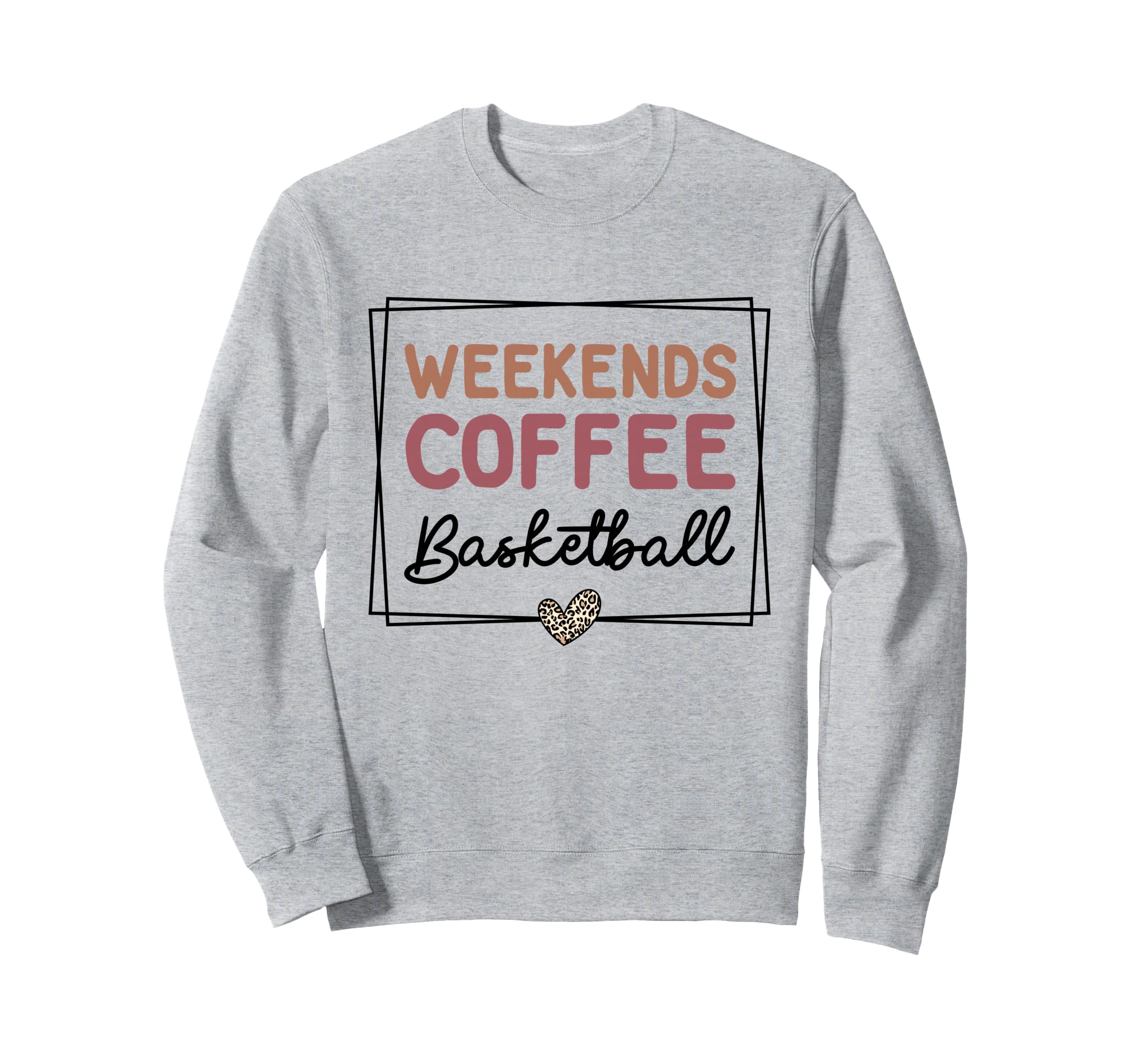 Weekends Coffee Basketball Mom Sweatshirt - Aesthetic Graphic for Adults - T-Shirt, Sweatshirt, Hoodie