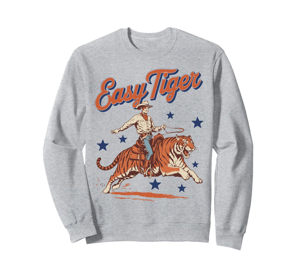 Easy Tiger Cowboy Western Country Sweatshirt - Custom Art Print Men Women - T-Shirt, Sweatshirt, Hoodie