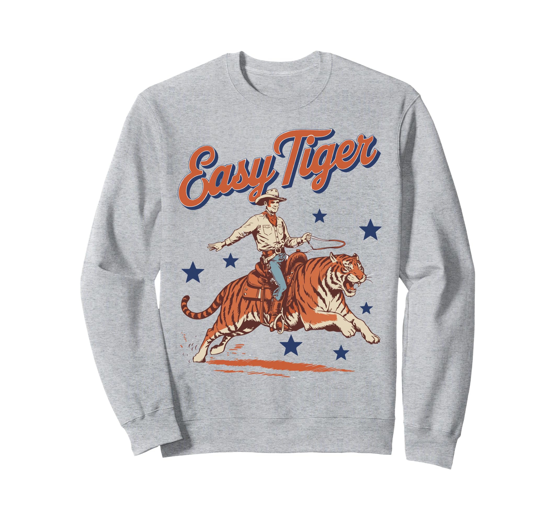 Easy Tiger Cowboy Western Country Sweatshirt - Custom Art Print Men Women - T-Shirt, Sweatshirt, Hoodie