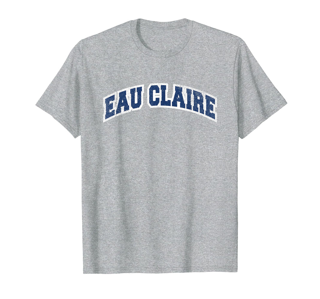 Eau Claire Wisconsin Varsity T-Shirt - Custom Art Print Unisex - T-Shirt, Sweatshirt, Hoodie