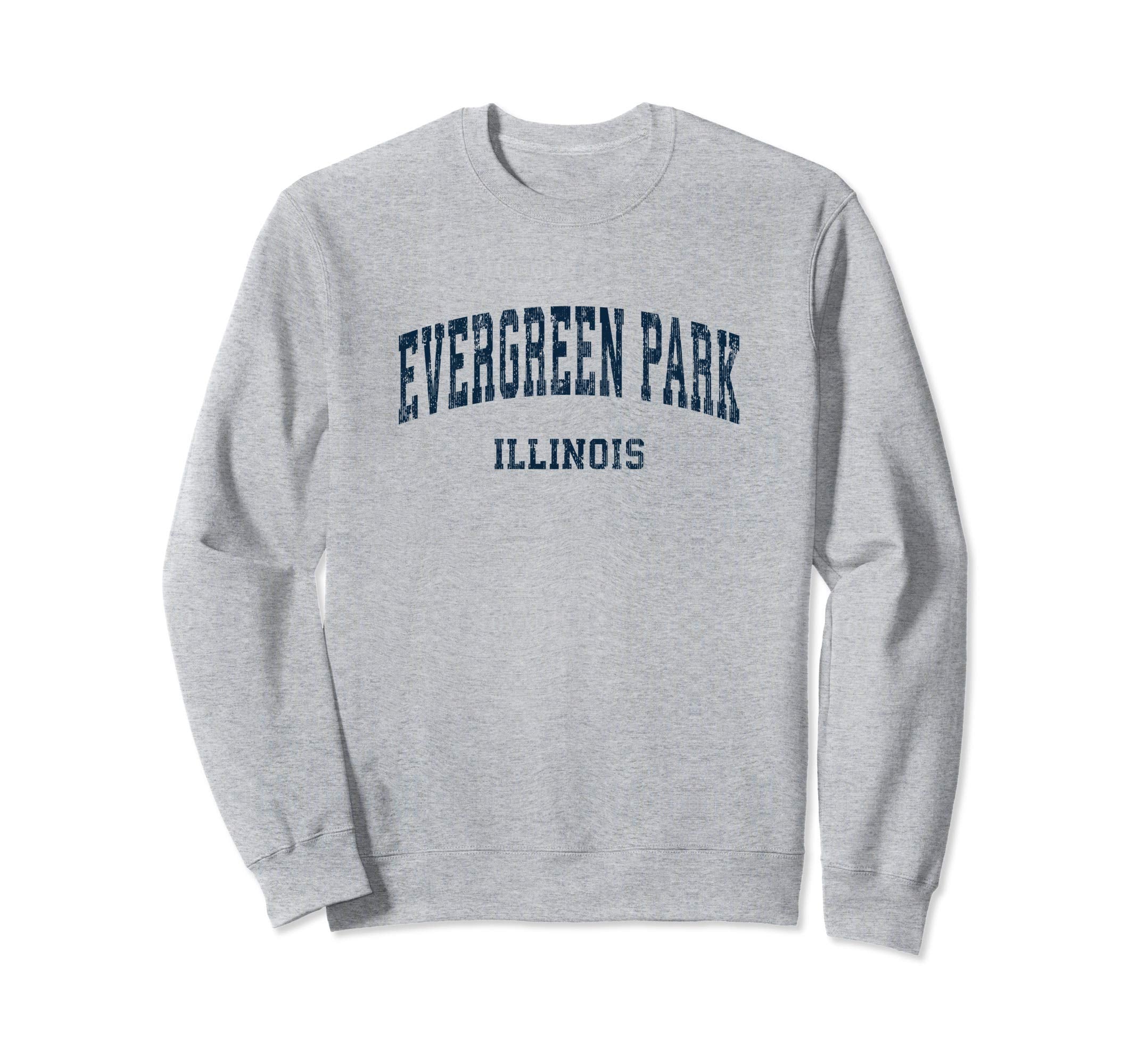 Evergreen Park Illinois Il Varsity Sweatshirt - Unique Graphic Unisex - T-Shirt, Sweatshirt, Hoodie