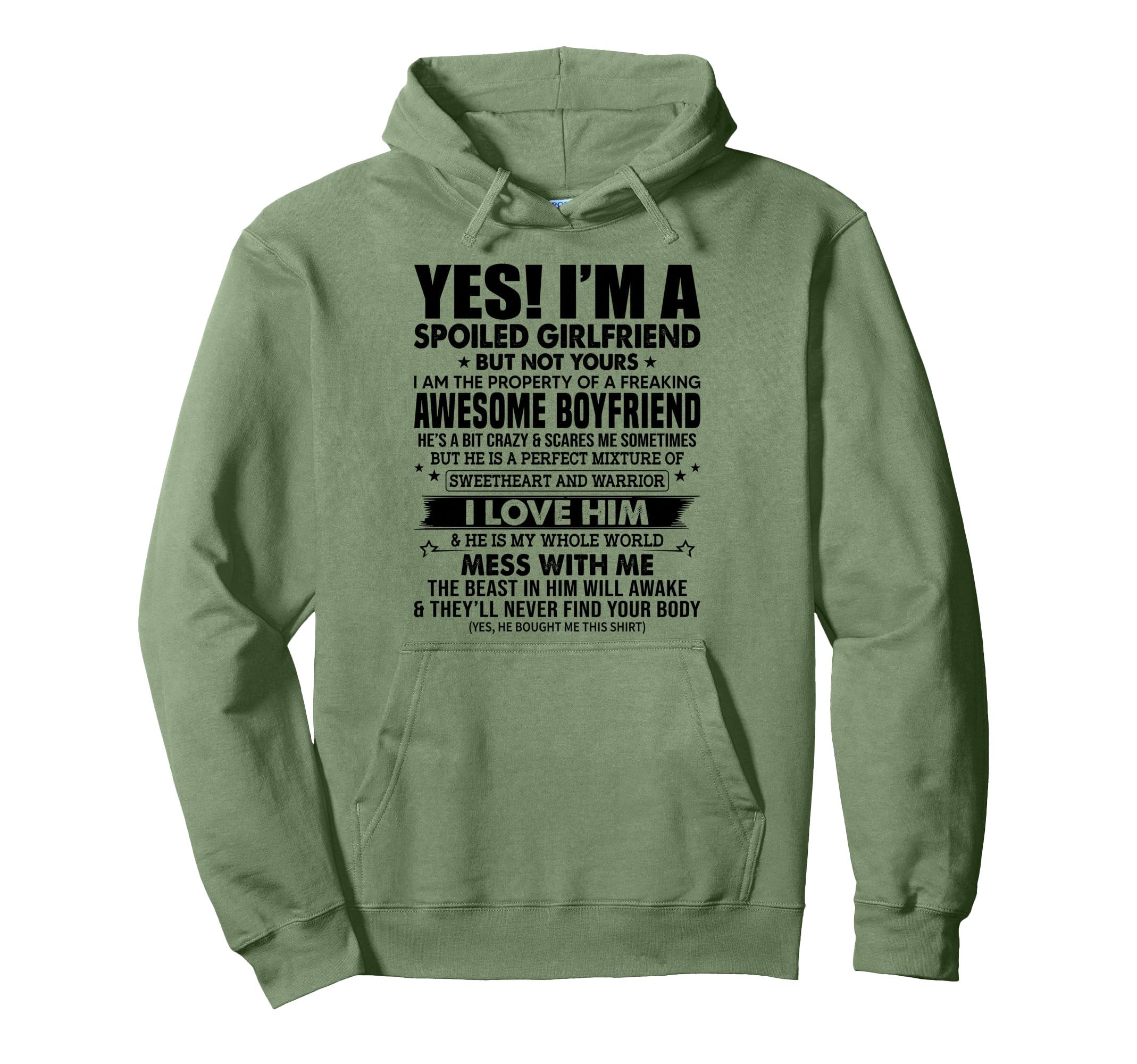 Yes Im Spoiled Girlfriend But Not Hoodie - Streetwear Style for Adults - T-Shirt, Sweatshirt, Hoodie