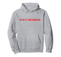 Cult Member Y2K Aesthetic Hoodie - Unique Graphic Unisex - T-Shirt, Sweatshirt, Hoodie