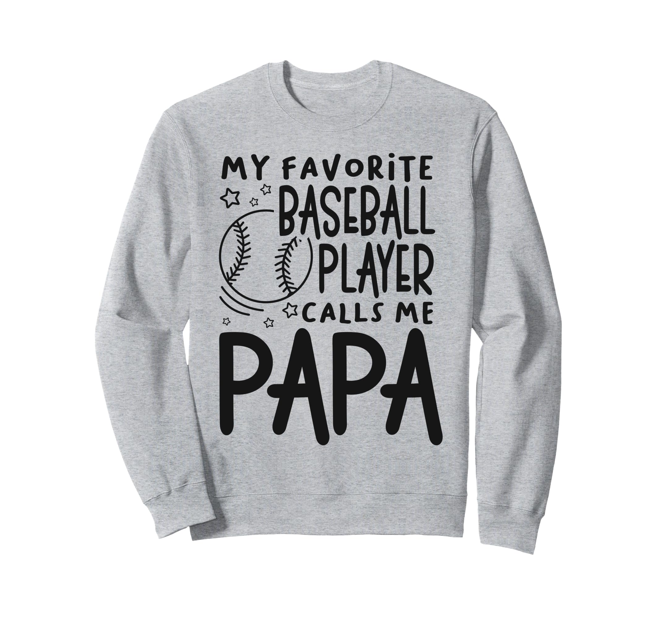 My Favorite Player Calls Me Papa Sweatshirt - Minimalist Print for Adults - T-Shirt, Sweatshirt, Hoodie
