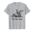 Hold Your Horses Funny Rodeo T-Shirt - Casual Everyday Wear for Adults - T-Shirt, Sweatshirt, Hoodie