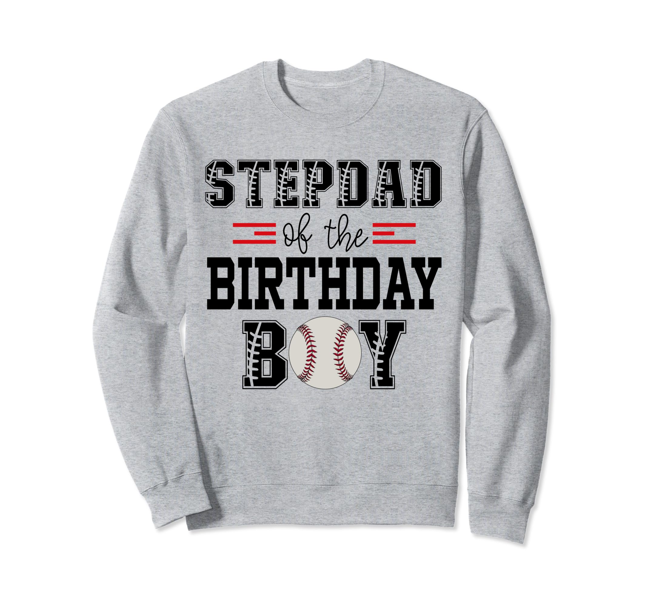 Stepdad Birthday Baseball Lover Sweatshirt - Aesthetic Graphic Men Women - T-Shirt, Sweatshirt, Hoodie