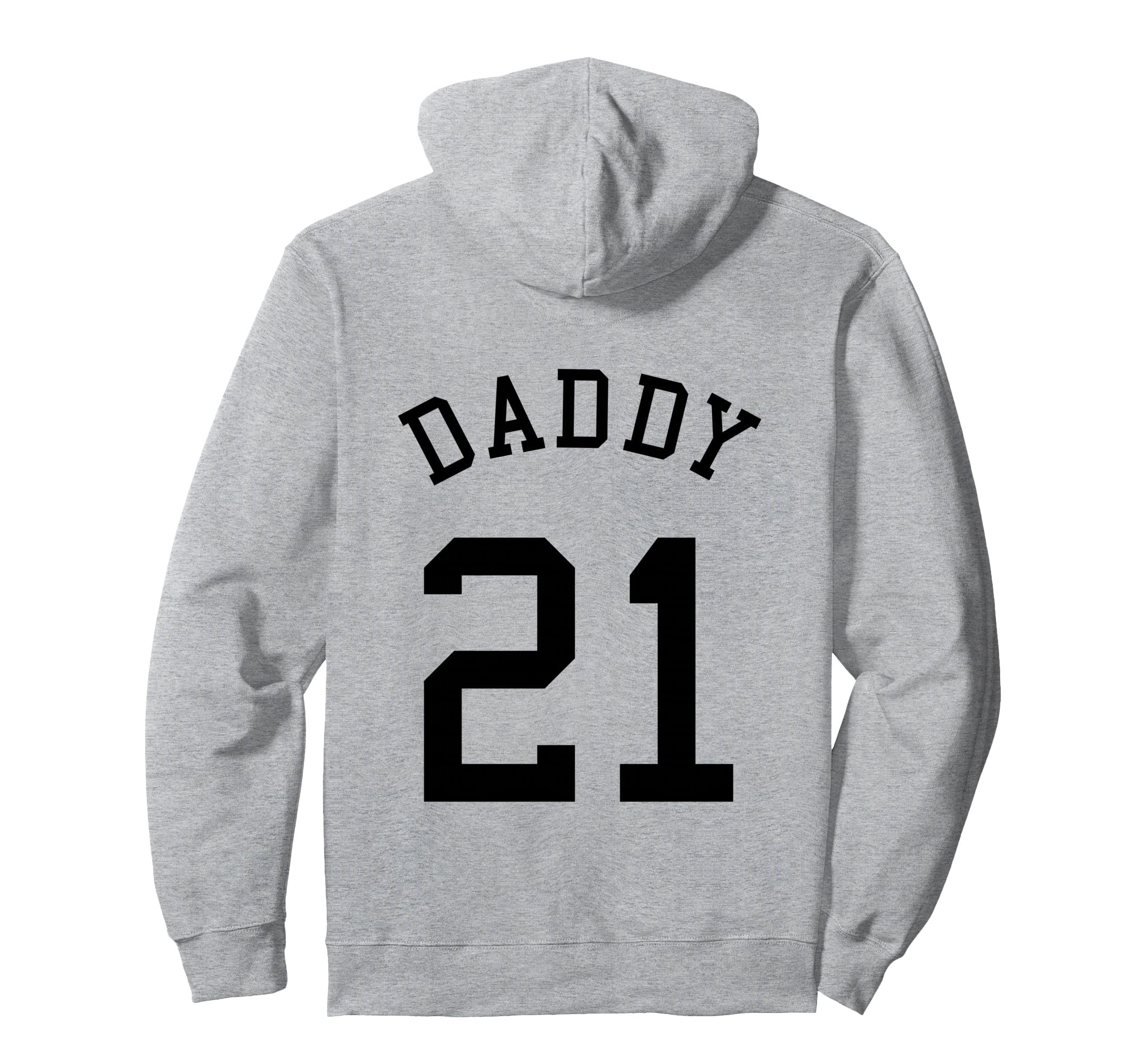 Daddy Uniform No 21 Football Dad Baseball Hoodie - Graphic Print Men Women - T-Shirt, Sweatshirt, Hoodie