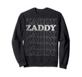Zaddy Boyfriend Girlfriend Sweatshirt - Aesthetic Graphic for Adults - T-Shirt, Sweatshirt, Hoodie