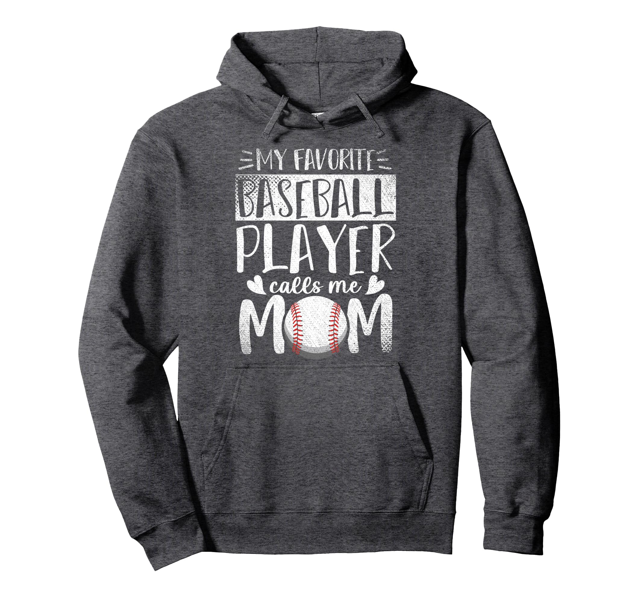 My Favorite Baseball Player Calls Me Hoodie - Fun Novelty Design Unisex - T-Shirt, Sweatshirt, Hoodie