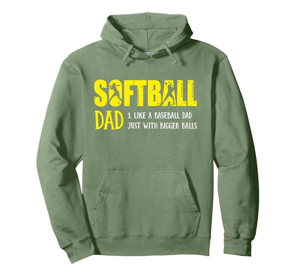 Softball Dad Like Baseball Dad But Hoodie - Streetwear Style for Adults - T-Shirt, Sweatshirt, Hoodie