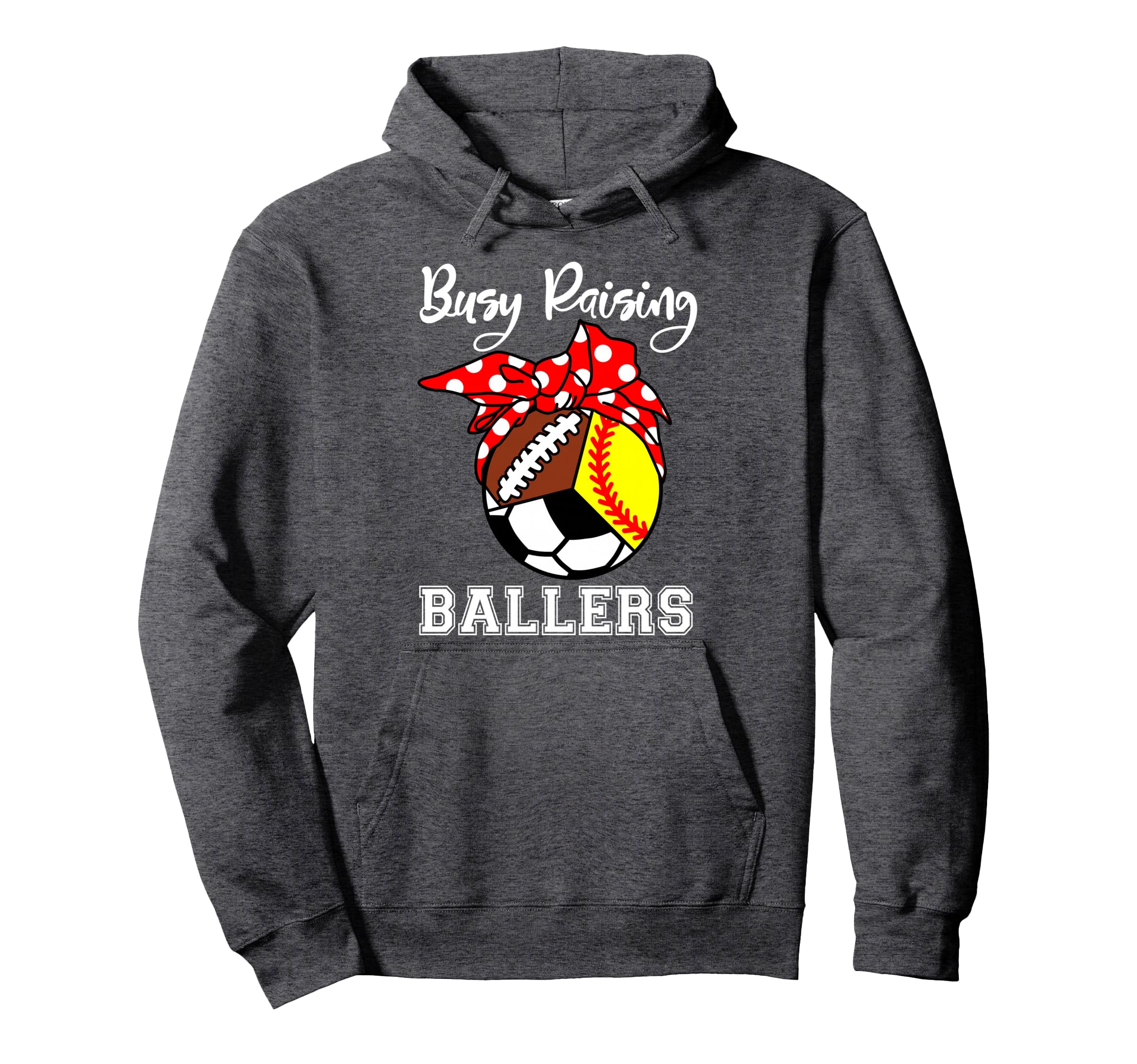 Busy Raising Ballers Funny Softball Hoodie - Fun Novelty Design Unisex - T-Shirt, Sweatshirt, Hoodie