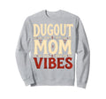 Dugout Mom Vibes Baseball Mom Sweatshirt - Casual Everyday Wear Unisex - T-Shirt, Sweatshirt, Hoodie