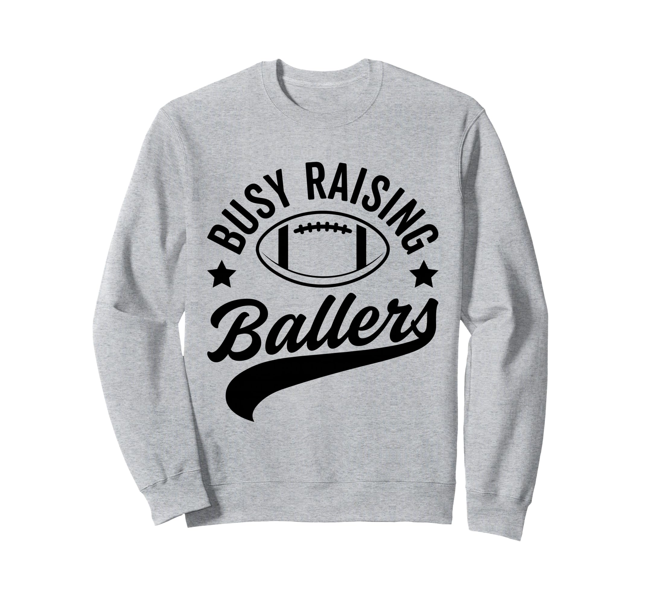 Busy Raising Ballers Football Cheer Sweatshirt - Aesthetic Graphic Unisex - T-Shirt, Sweatshirt, Hoodie