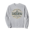 Saguaro National Park Sweatshirt - Fun Novelty Design Men Women - T-Shirt, Sweatshirt, Hoodie