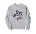 Funny Softball Hey Batter Sweatshirt - Casual Everyday Wear Men Women - T-Shirt, Sweatshirt, Hoodie