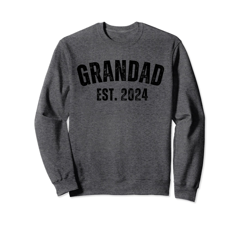 Grandad Grandpa Est 2024 Sweatshirt - Fun Novelty Design Men Women - T-Shirt, Sweatshirt, Hoodie