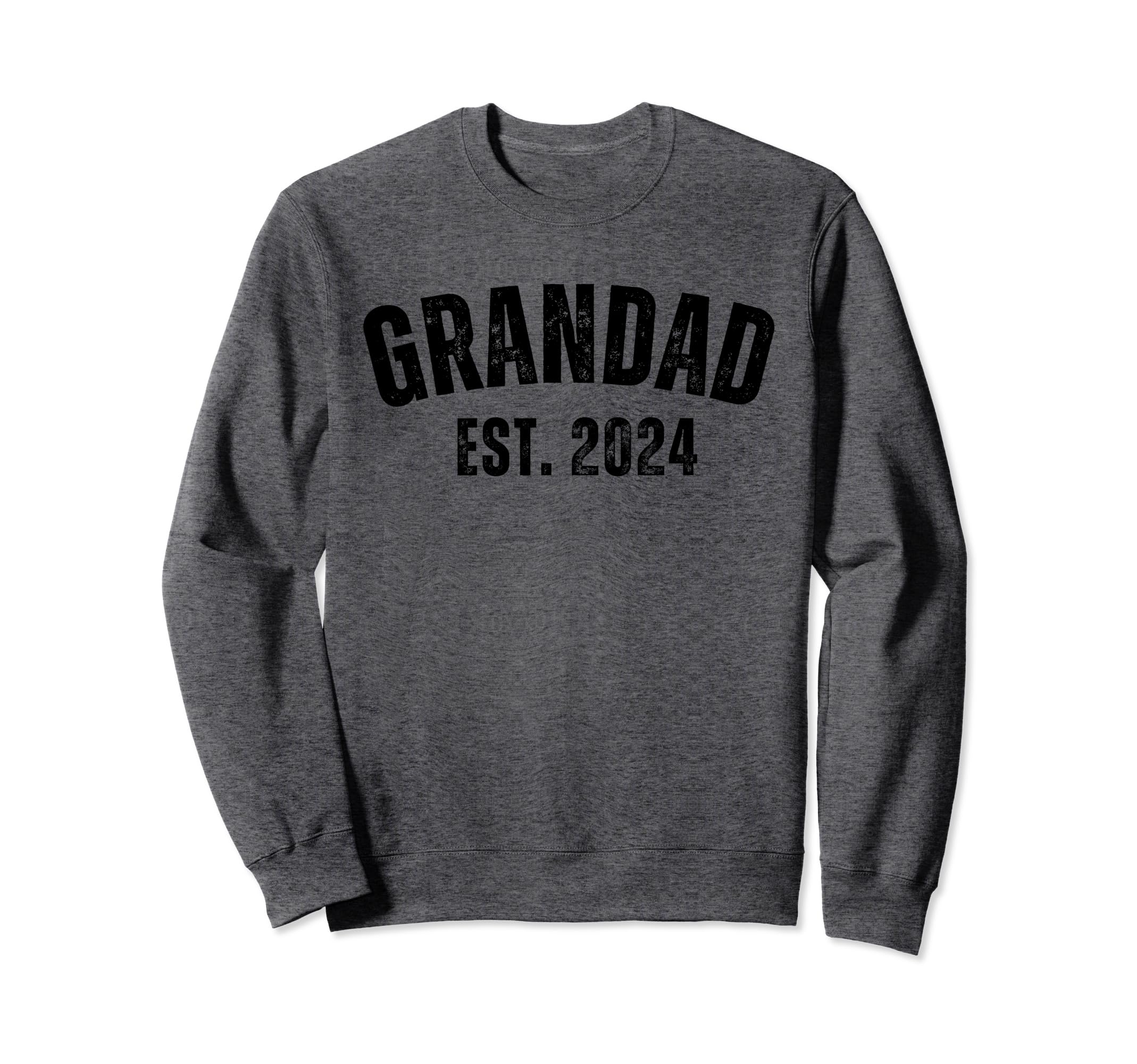 Grandad Grandpa Est 2024 Sweatshirt - Fun Novelty Design Men Women - T-Shirt, Sweatshirt, Hoodie