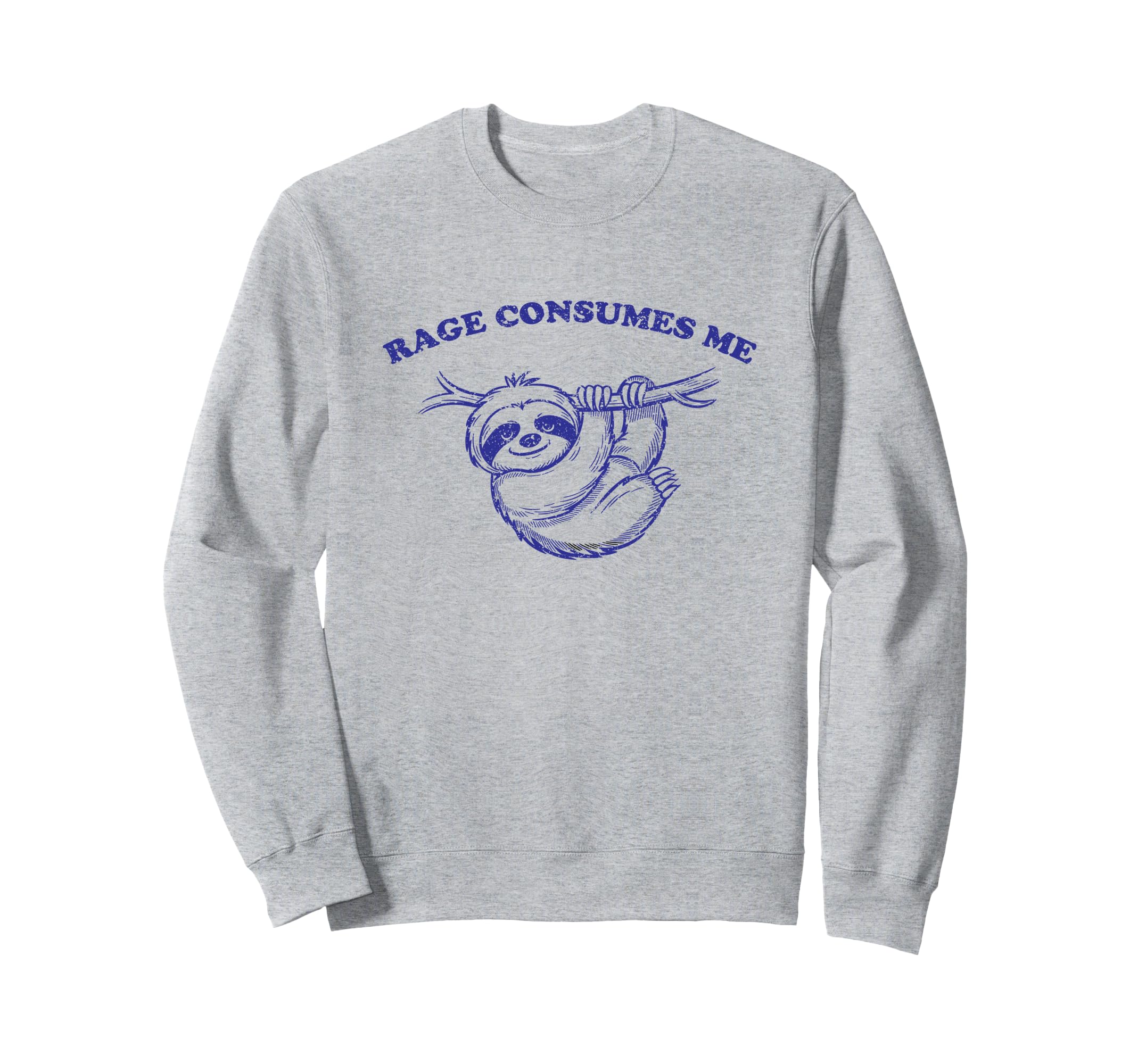 Funny Sloth Rage Consumes Me 90S Sweatshirt - Unique Graphic Unisex - T-Shirt, Sweatshirt, Hoodie