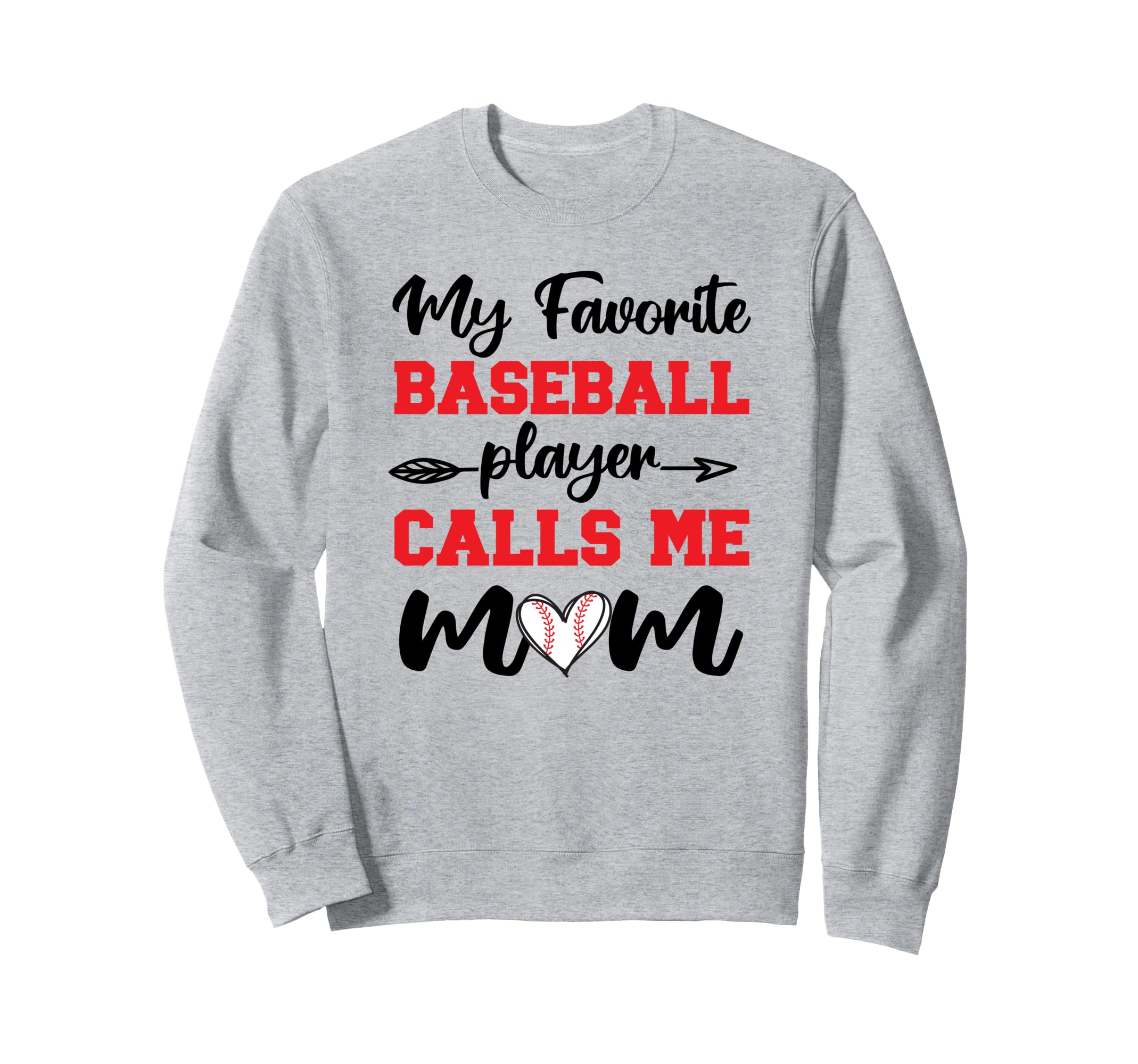 Baseball Moms My Favorite Sweatshirt - Casual Everyday Wear Men Women - T-Shirt, Sweatshirt, Hoodie