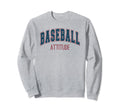 Baseball Attitude Athletic Sweatshirt - Fun Novelty Design Men Women - T-Shirt, Sweatshirt, Hoodie