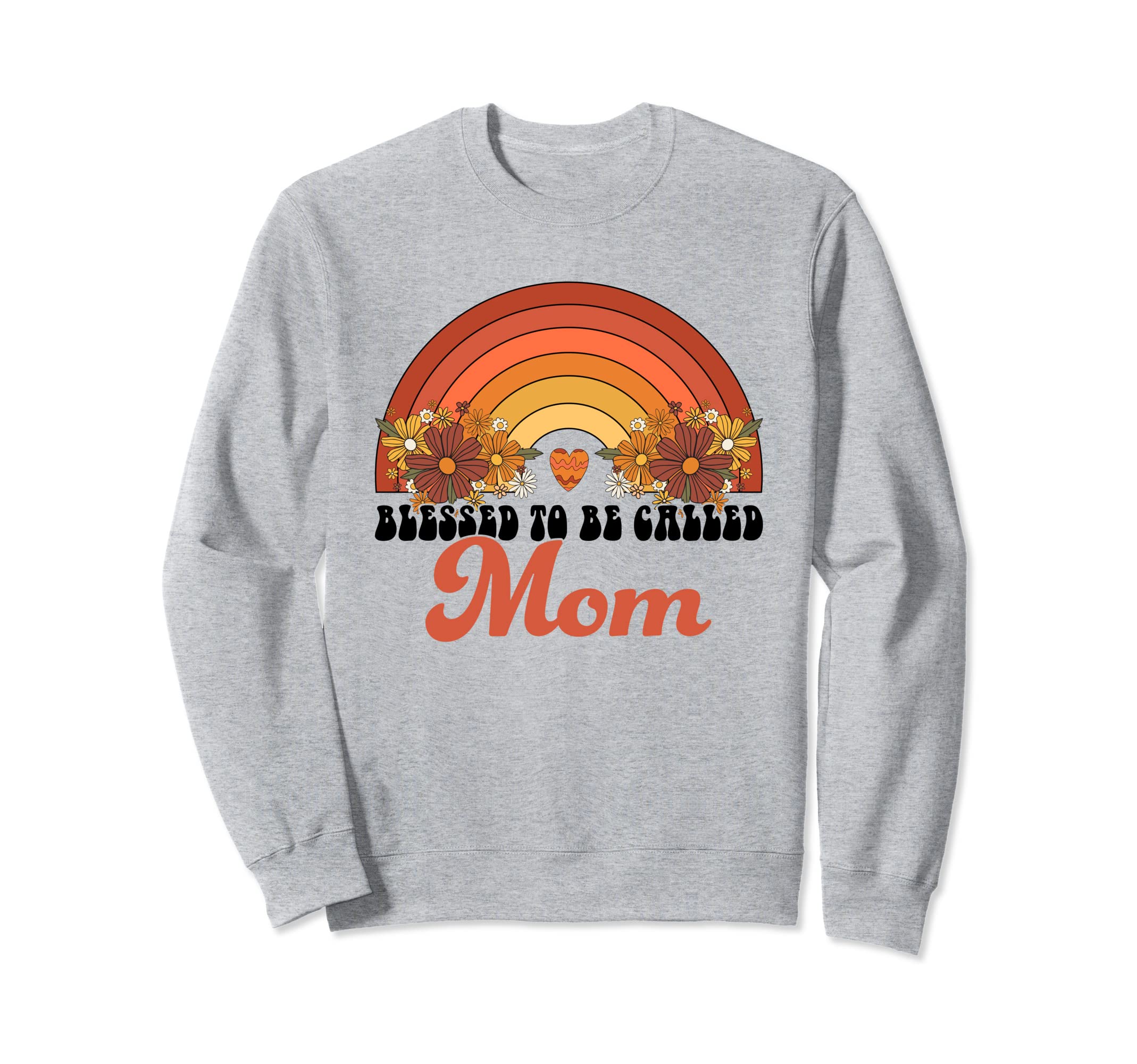 Blessed To Be Called Mom Rainbow Sweatshirt - Aesthetic Graphic Unisex - T-Shirt, Sweatshirt, Hoodie