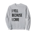 Supportive Baseball Softball Sweatshirt - Casual Everyday Wear Men Women - T-Shirt, Sweatshirt, Hoodie