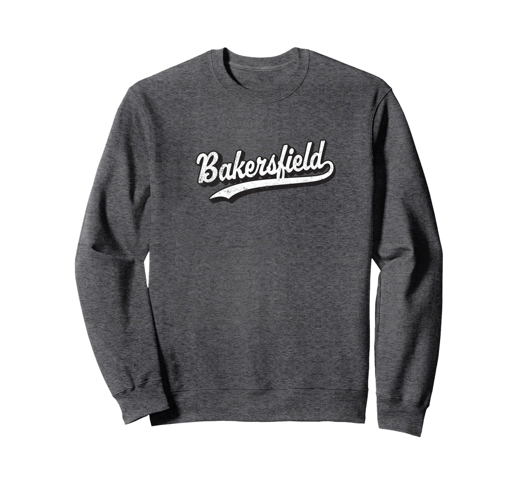 Bakersfield California Ca Sports Sweatshirt - Streetwear Style Unisex - T-Shirt, Sweatshirt, Hoodie