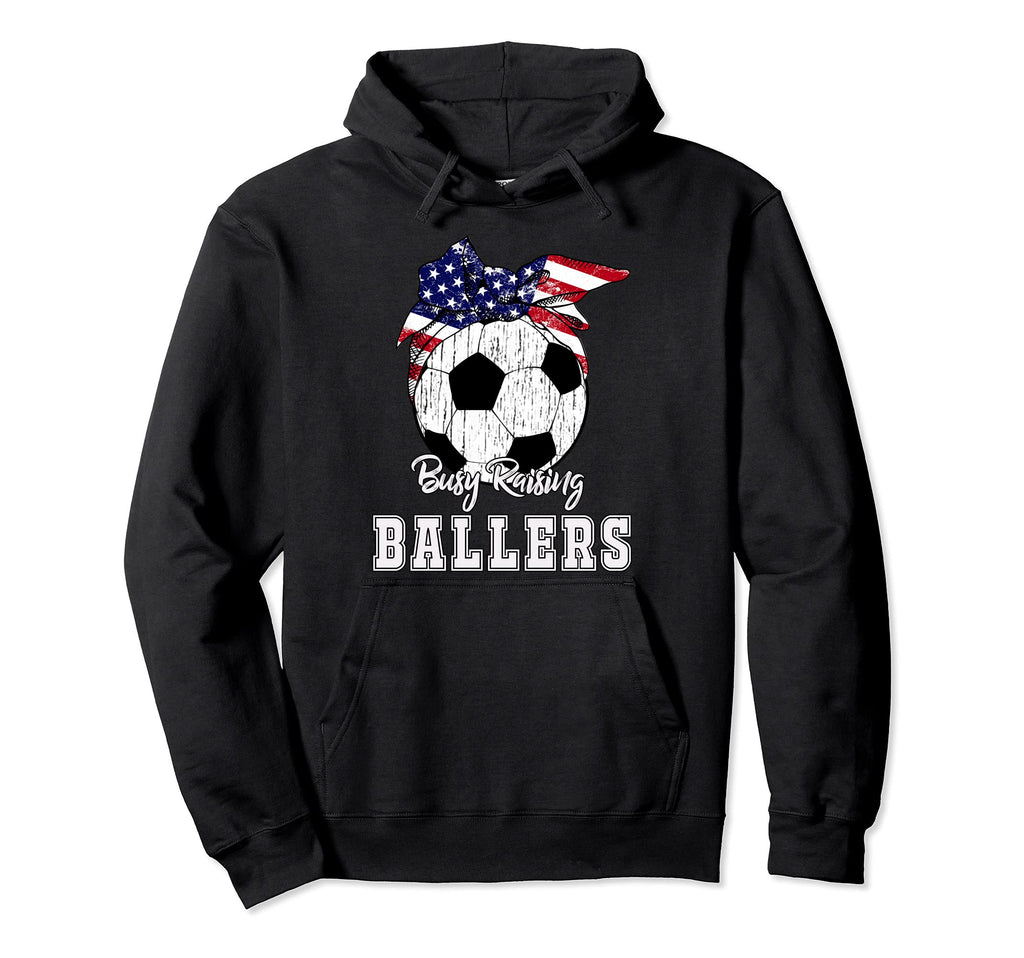 Busy Raising Ballers Soccer Soccer Mom Hoodie - Fun Novelty Design Unisex - T-Shirt, Sweatshirt, Hoodie