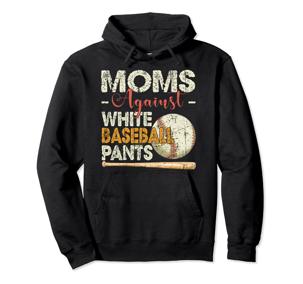 Moms Against White Baseball Pants Hoodie - Minimalist Print for Adults - T-Shirt, Sweatshirt, Hoodie