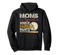 Moms Against White Baseball Pants Hoodie - Minimalist Print for Adults - T-Shirt, Sweatshirt, Hoodie