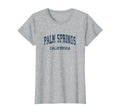 Palm Springs California Ca Varsity T-Shirt - Streetwear Style Unisex - T-Shirt, Sweatshirt, Hoodie