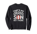 Thats My Grandson Out There Sweatshirt - Fun Novelty Design Men Women - T-Shirt, Sweatshirt, Hoodie