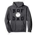 Hof Dad Baseball Fathers Day Hoodie - Minimalist Print for Adults - T-Shirt, Sweatshirt, Hoodie