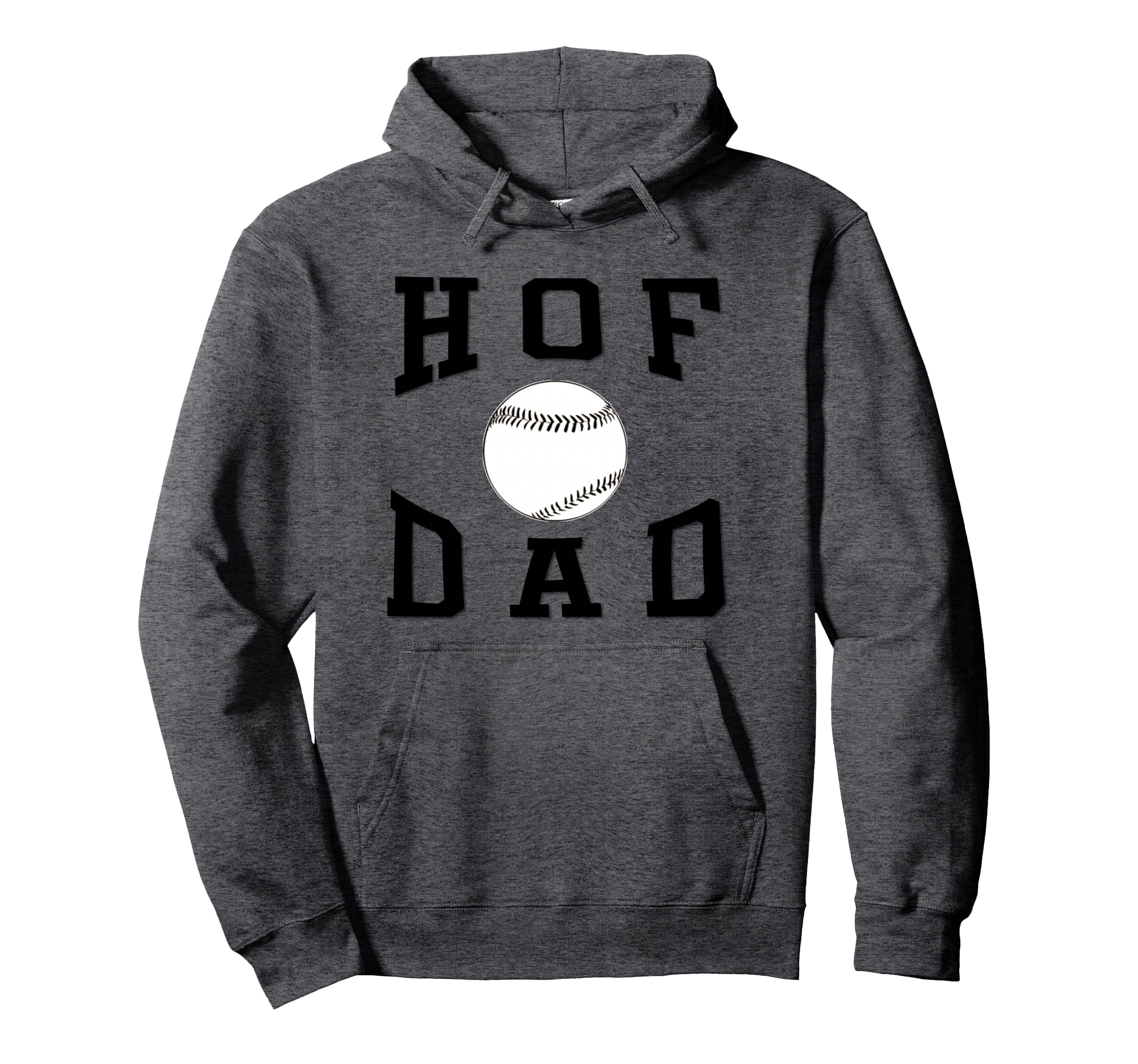 Hof Dad Baseball Fathers Day Hoodie - Minimalist Print for Adults - T-Shirt, Sweatshirt, Hoodie
