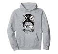 Womens Mom Life Soccer Messy Bun Baseball Hoodie - Streetwear Style Unisex - T-Shirt, Sweatshirt, Hoodie