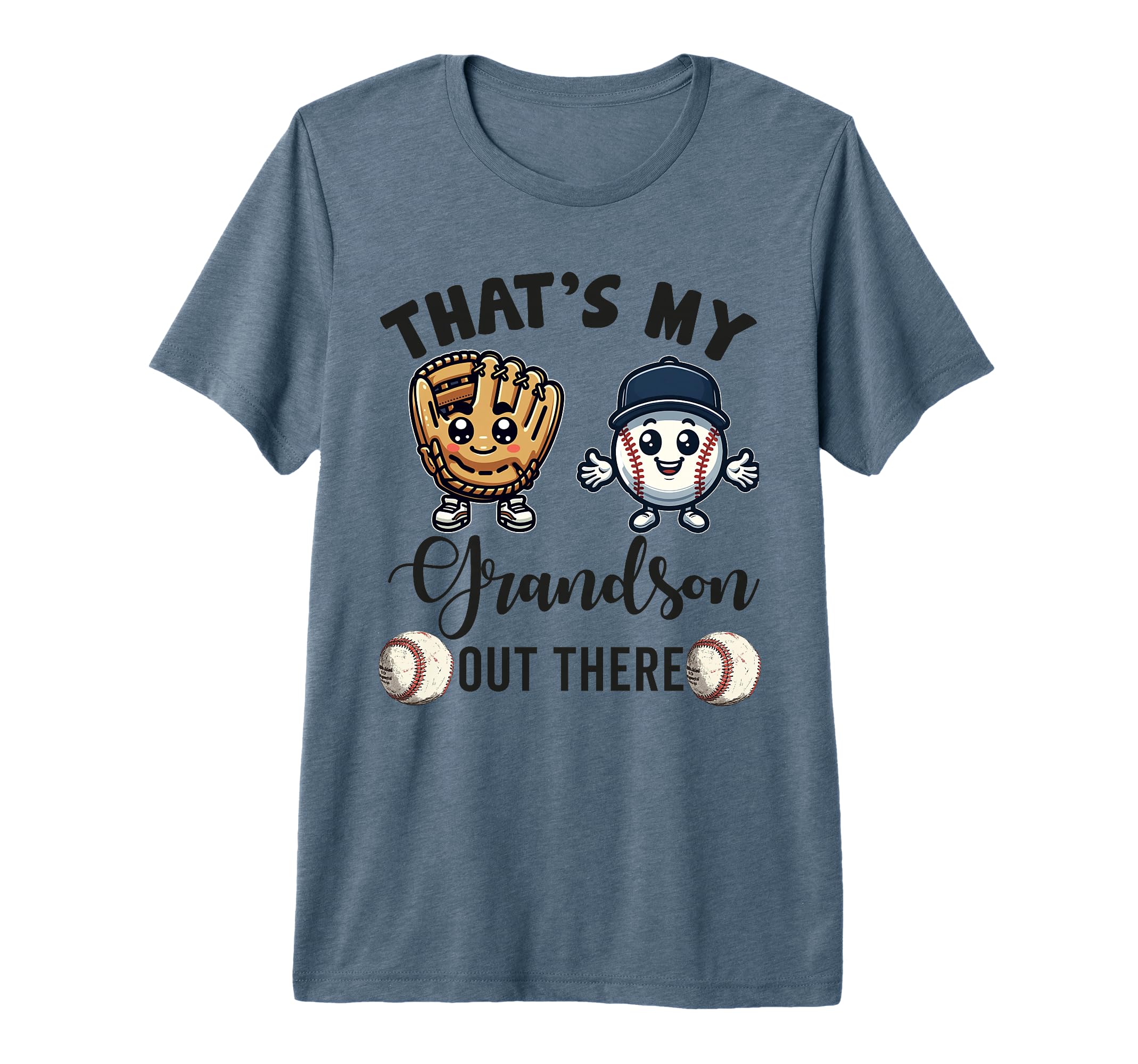 Thats My Grandson Out There Baseball T-Shirt - Graphic Print Men Women - T-Shirt, Sweatshirt, Hoodie