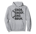 Dada Daddy Dad Bruh Funny Baseball Hoodie - Trendy Graphic Men Women - T-Shirt, Sweatshirt, Hoodie