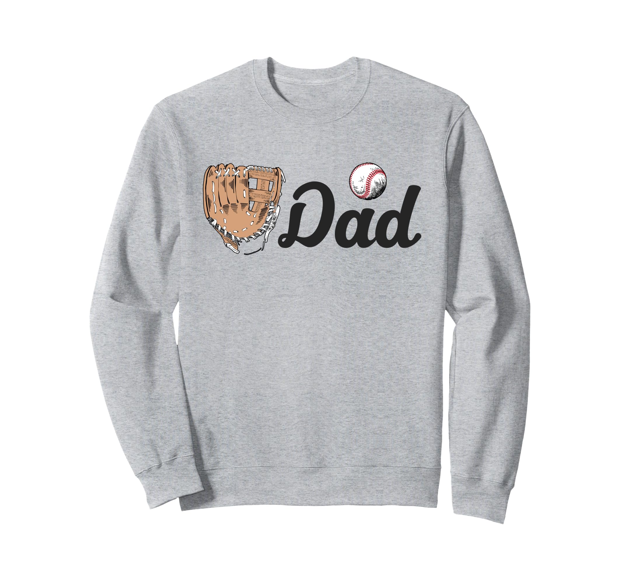 Baseball Dad Softball Dad Fathers Day Sweatshirt - Trendy Graphic Unisex - T-Shirt, Sweatshirt, Hoodie