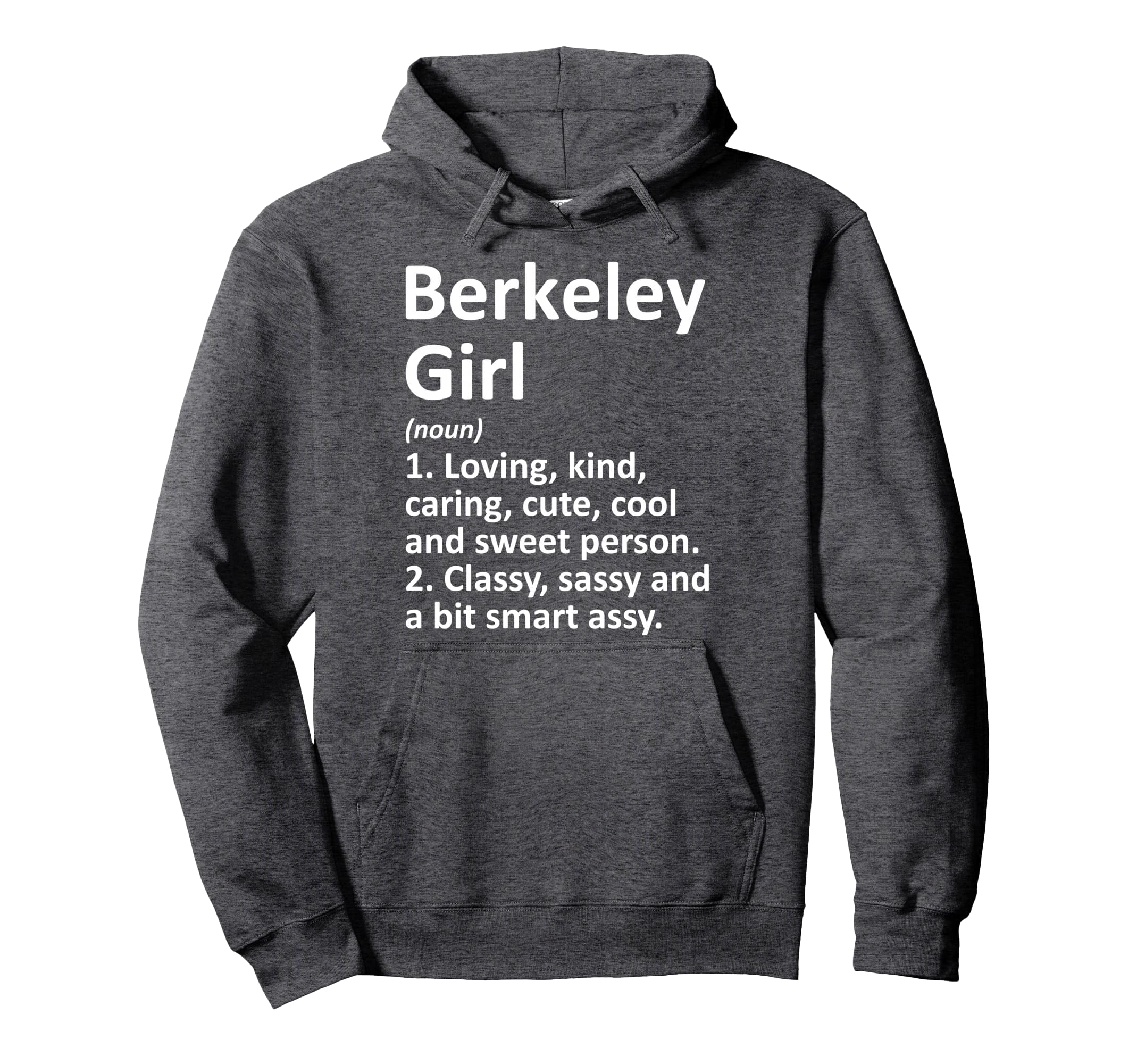 Berkeley Ca California Funny City Home Hoodie - Fun Novelty Design Unisex - T-Shirt, Sweatshirt, Hoodie
